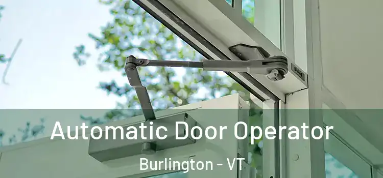 Automatic Door Operator Burlington - VT